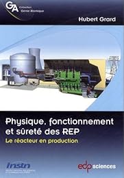Physique, fonctionnement et sûreté des REP