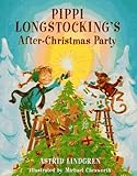 Pippi's After-Christmas Party (Pippi Longstocking)