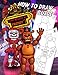 Five Nights At Freddy's How To Draw Guide: FNAF Learn How to Draw Your Favorite characters, 2 in 1 - learn in easy steps and color, Jumbo How to Draw With Coloring Book
