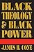Black Theology and Black Power