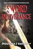 Sword of Deliverance: Book 2 in the Defenders of the Breach Saga by 