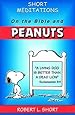 Short Meditations on the Bible and Peanuts