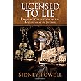 Licensed to Lie: Exposing Corruption in the Department of Justice