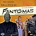 Sur la piste de Fantômas by