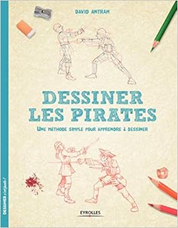 Amazonfr Dessiner Les Pirates Une Méthode Simple Pour