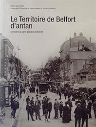 Le  Territoire-de-Belfort d'antan
