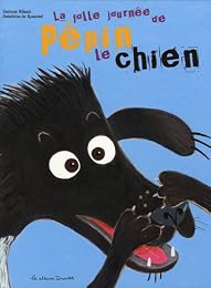 La  folle journée de Pépin le chien