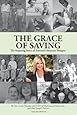 The Grace of Saving: The Inspiring Story of America's Smartest Shopper
