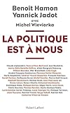 La Politique est à nous (French Edition) by 