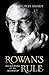 Rowan's Rule: The Biography of the Archbishop of Canterbury by Rupert Shortt, Illus. with photos