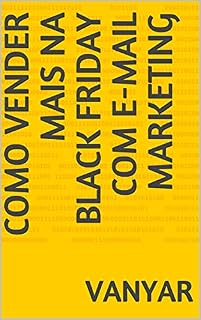 Livro Como vender mais na Black Friday com e-mail marketing