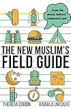 The New Muslim's Field Guide