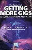 The Business of Getting More Gigs as a Professional Musician by