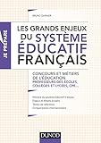 les grands enjeux du système éducatif français ; quel modèle éducatif pour le XXIe siècle ? by