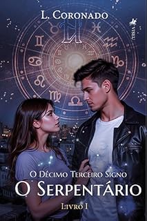 Livro O décimo terceiro signo: O Serpentário - Livro I