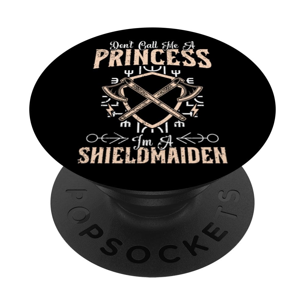 Don't Call Me A Princess - I'm A Shieldmaiden PopSockets Swappable PopGrip