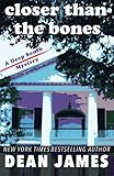 Closer than the Bones (A Deep South Mystery)