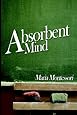 The Absorbent Mind