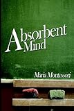 The Absorbent Mind