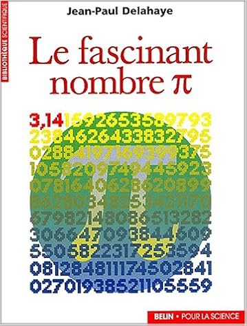 Le Fascinant Nombre Pi Bibliotheque Pour La Science Jean Paul Delahaye 9782842418250 Amazon Com Books