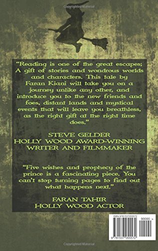 Five Wishes And The Prophecy Of The Prince Kiani Faran 9781537055572 Amazon Com Books