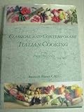 Classical and Contemporary Italian Cooking For professionals by 