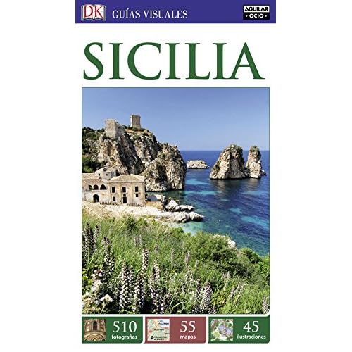 Sicilia. Guías visuales (GUIAS VISUALES) Sicilia. Guías visuales (GUIAS VISUALES)