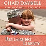 Reclaiming Liberty: Times of Turmoil, Book 4 by 