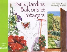Petits jardins, balcons et potagers