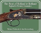 Image de The Best of Holland & Holland, England's Premier Gunmaker