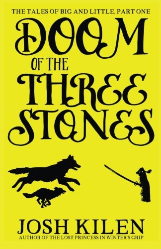 Tell Me A Story: The Tales of Big and Little: Doom of the Three Stones