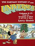The Cartoon History of the Universe II, Volumes 8-13: From the Springtime of China to the Fall of Ro by Larry Gonick