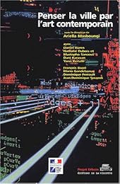 Penser la ville par l'art contemporain