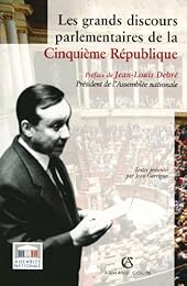 Les  grands discours parlementaires de la Ve République