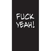 Fuck Yeah: Lined Diary, 180 Pages
