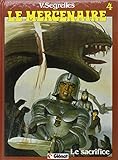 Le Mercenaire, tome 4 : Le sacrifice by 