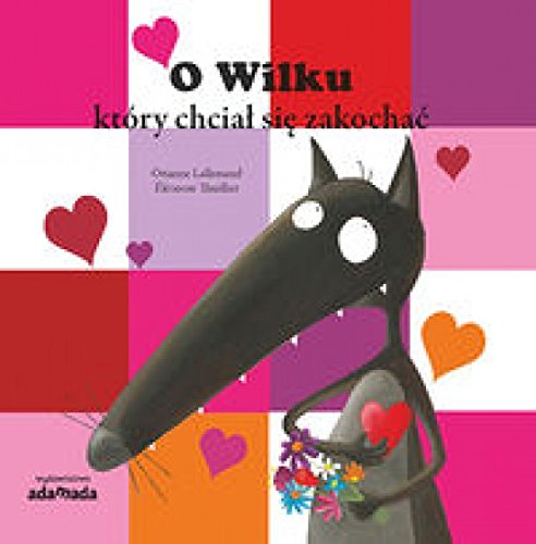 O Wilku, ktory chcial sie zakochac