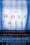 The Holy Thief: A Con Man's Journey from Darkness to Light by