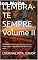 Livro LEMBRA-TE SEMPRE Volume II: PARAFRASEANDO Tudo já foi dito uma vez, como ninguém me ouve estou dizendo de novo...