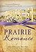 The Prairie Romance Collection: 9 Historical Romances from America's Great Plains