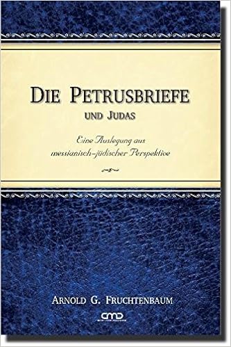 Die Petrusbriefe Und Judas Eine Auslegung Aus Messianisch Judischer Perspektive Amazon De Fruchtenbaum Dr Arnold G Bucher