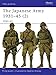 The Japanese Army 1931-45 (Volume 2, 1942-45) by Philip Jowett, Stephen Andrew