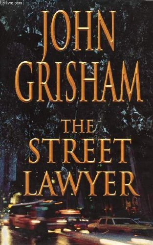 The Street Lawyer by John Grisham (1998-02-16) B01JXV2RW0 Book Cover