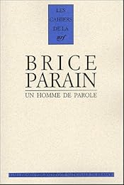 Brice Parain, un homme de parole