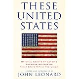 These United States: Original Essays by Leading American Writers on Their State Within the Union (Nation Books)