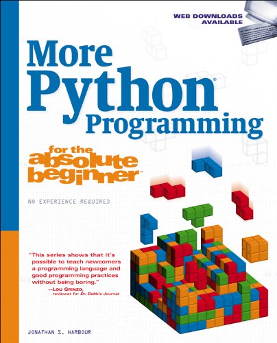 More Python Programming for the Absolute Beginner by Jonathan S. Harbour