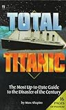Front cover for the book Total Titanic by Marc Shapiro