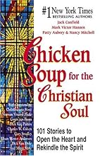 Chicken Soup for the Christian Soul (Chicken Soup for the Soul)