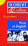 First in English : Dictionnaire franÃ§ais-anglais/anglais-franÃ§ais by 
