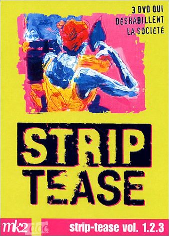Strip-Tease, Le Magazine Qui Déshabille La Société - Vol. 1.2.3